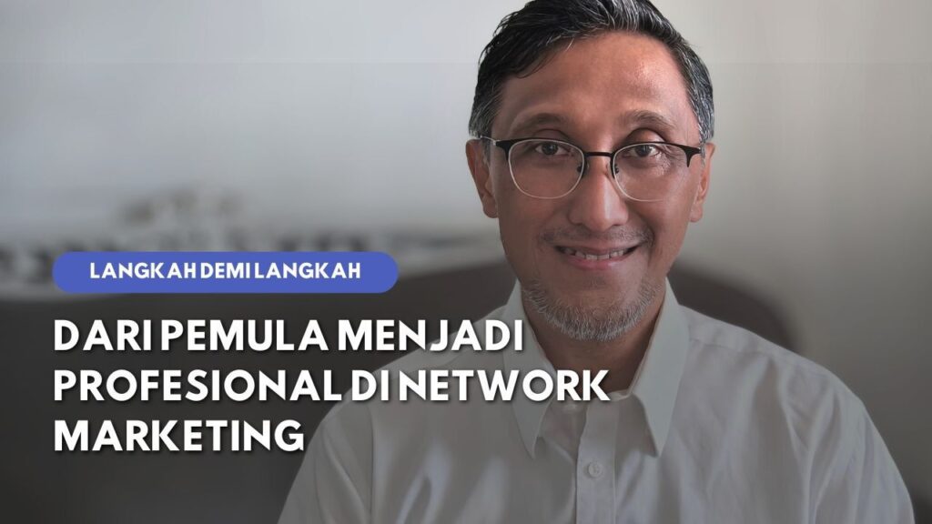 Network Marketing Revolution: Rahasia Menuju Kesuksesan Dari Pemula Hingga Profesional